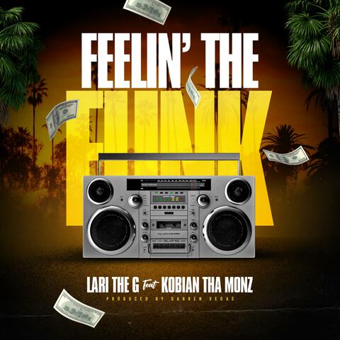 Feelin' The Funk (feat. Kobian Tha Monz)