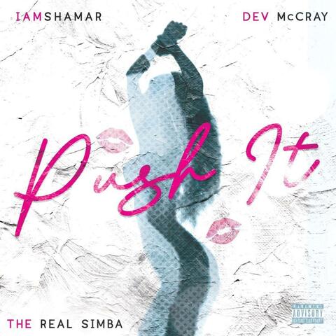 Push It (feat. Dev McCray & The Real Simba)