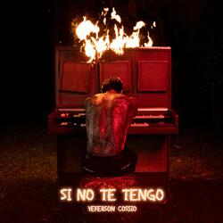 Si No Te Tengo