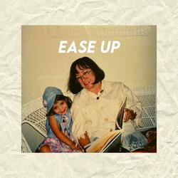 Ease Up