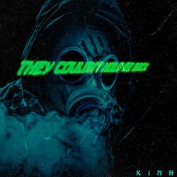 They couldn't hold me back