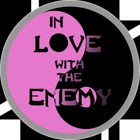 In Love With The Enemy