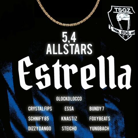 5,4 Allstars (feat. Crystal Fips, Bundy 7, ESSA, Schnify85, Knasti Z, FOXYBEATS, Dizzy Dango, Steicho & Yung Bach)