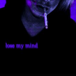 lose my mind