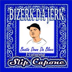 Beatin Down Da Blocc (feat. Slip Capone)