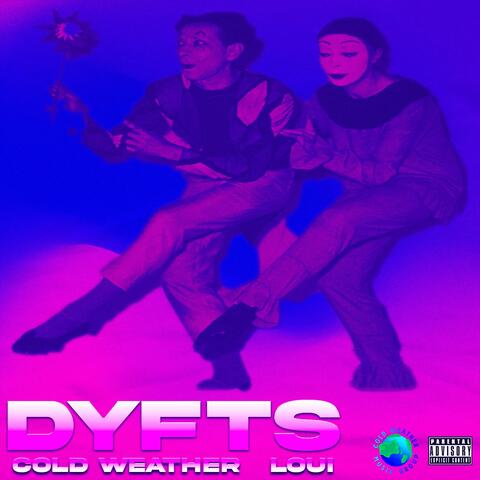 DYFTS (feat. Loui)