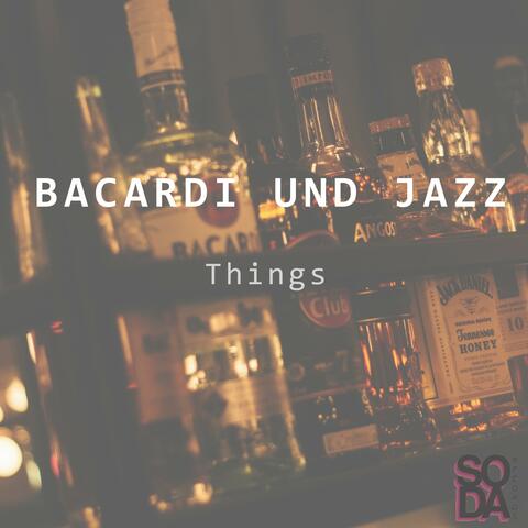 Bacardi und Jazz (Club Edit)