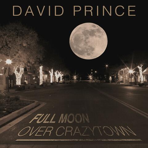 Full Moon Over Crazytown
