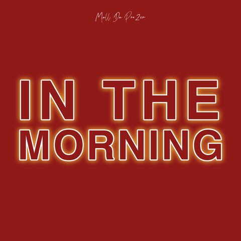 In The Morning