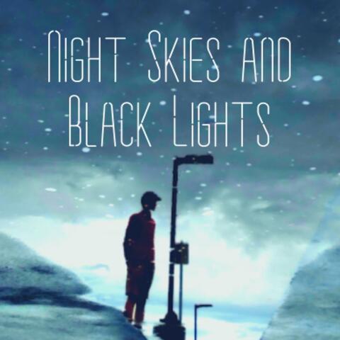 Night Skies and Black Lights (Demo)