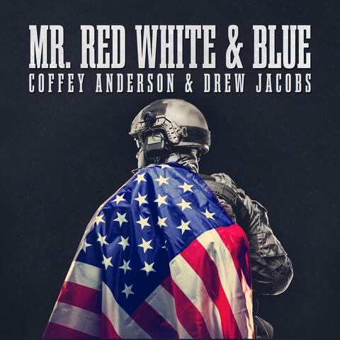 Mr. Red White and Blue (Rock Version)
