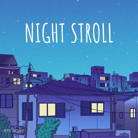 Night Stroll