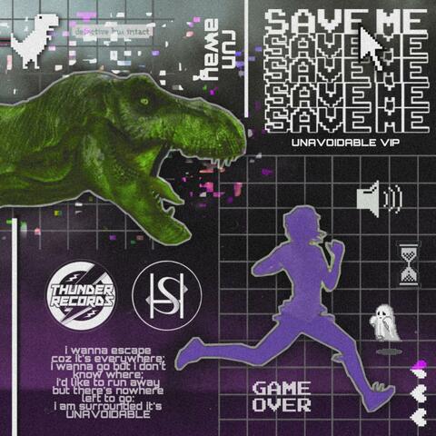 Save Me (Unavoidable VIP)