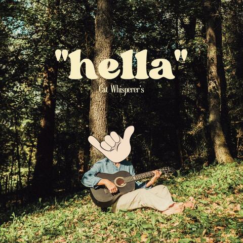 Hella (feat. Cat Whisperer's & Wonder Bread)