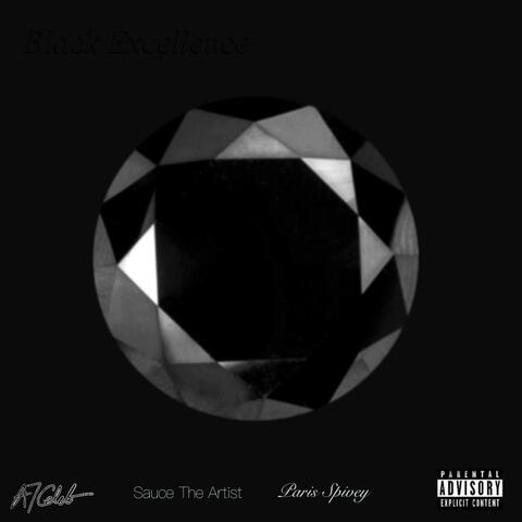 Black Excellence (feat. Sauce The Artist & Paris Spivey)