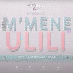 M'mene Ulili (feat. Liwu, Jeremiah Chikhwaza & Young B)