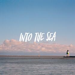 into the sea