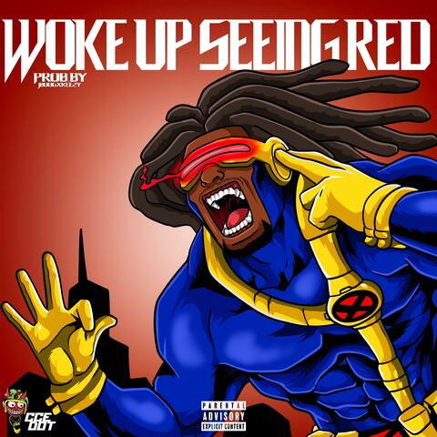 Woke Up Seeing Red