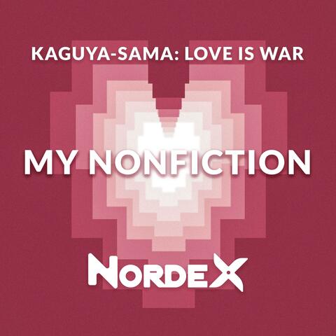 My Nonfiction (Kaguya Sama: Love Is War)