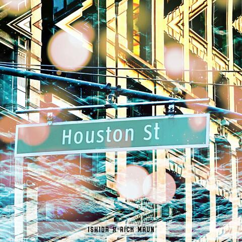 Houston St. (feat. Rick Maun)