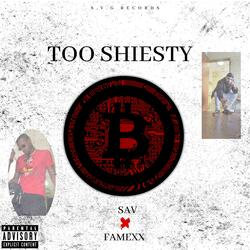 Too Shiesty (feat. S.A.V)