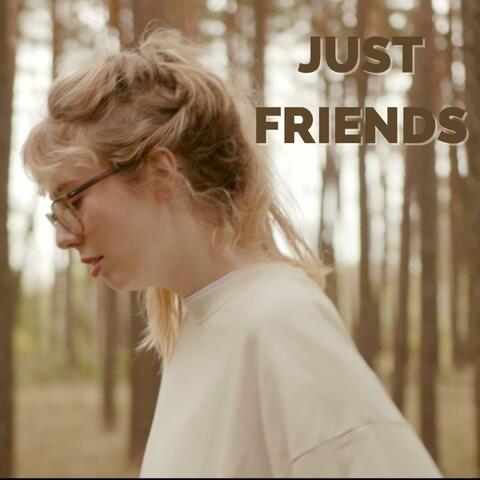 Just Friends (feat. Leia Marie)