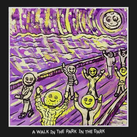 A Walk in the Park in the Dark (feat. Sickila And The Lost Souls)