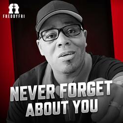 Never Forget About You