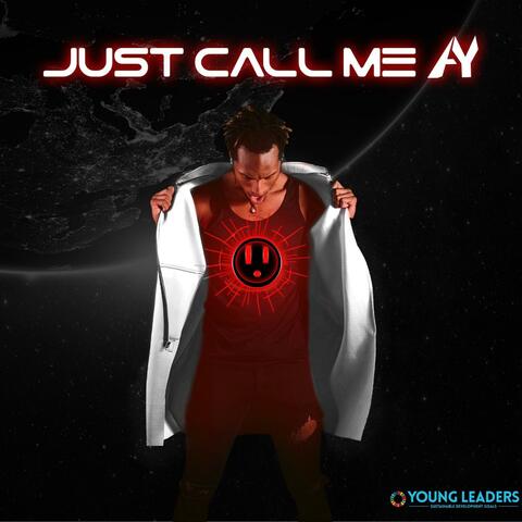 Just Call Me AY