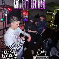 move it like dat
