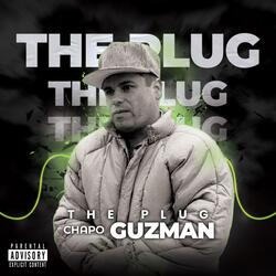 Chapo Guzman (feat. The plug)