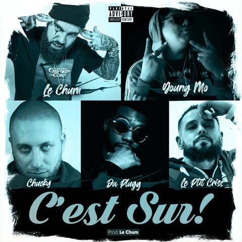 C'est sûr (feat. Le Ptit Criss, Chucky, Da Plugg & Le Chum)