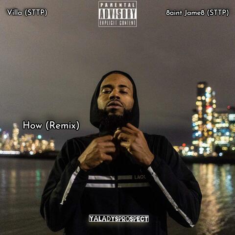 How (feat. VILLA & 8aint Jame8) [Remix]