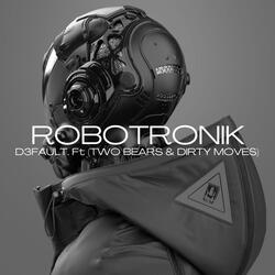 Robotronik (feat. Two Bears & Dirty Moves)