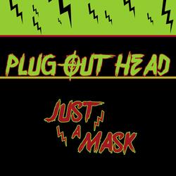 Just A Mask