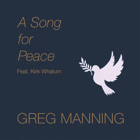 A Song for Peace (feat. Kirk Whalum)