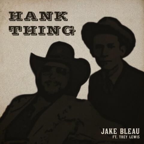 Hank Thing (feat. Trey Lewis)