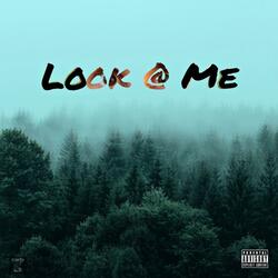 Look at me (feat. Shawn Gist)