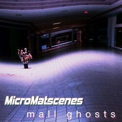 Mall Ghosts