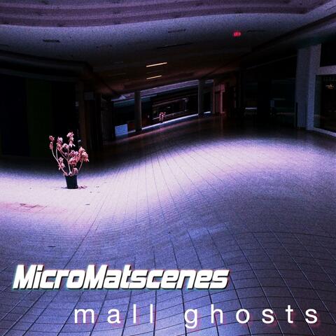Mall Ghosts (Single Edit)