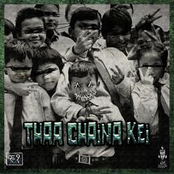 Thaa Chaina Kei