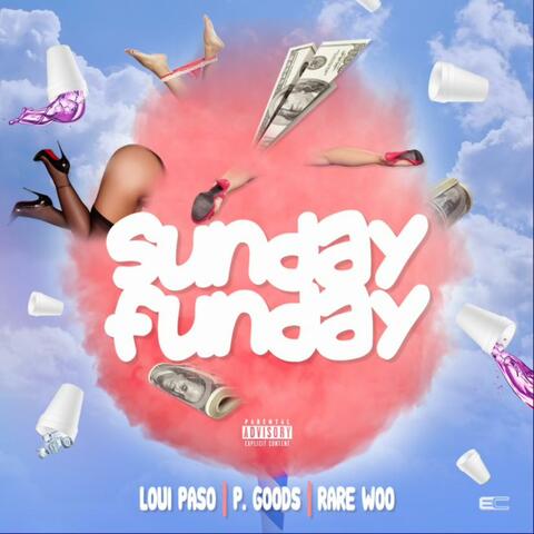 Sunday Funday (feat. Loui Paso & Rare Woo)