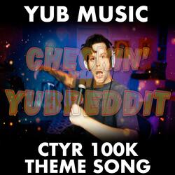 Checkin' The YuBreddit 100k Theme Song