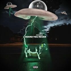 Heard You Never