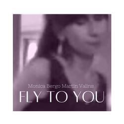 Fly To You (feat. Martin Valins)