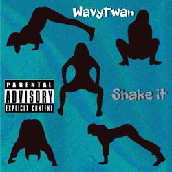 Shake It