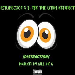 Distraction (feat. J-Tek The Utah Konnect)