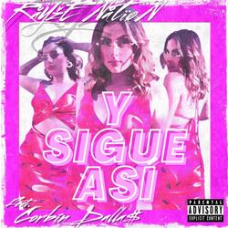 Y Sigue Asi (feat. Corbin Dalla$)
