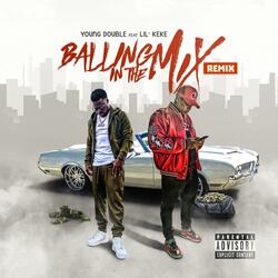 Balling In The Mix (feat. Lil' KeKe)