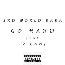Go Hard (feat. Tz Goof)